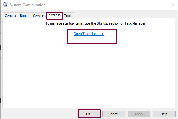 Move to the “Startup” tab and choose the option of “Opens Task Manager”