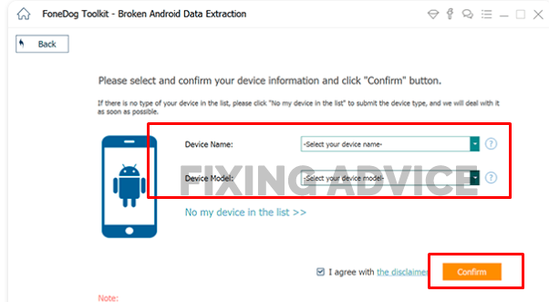 select your device name and model. Then press on the “Confirm